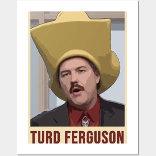 TURD FERGUSON !!! Posters and Art